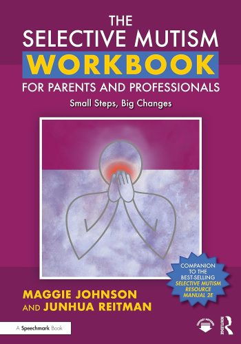 05_The Selective Mutism Workbook for Parents and Professionals